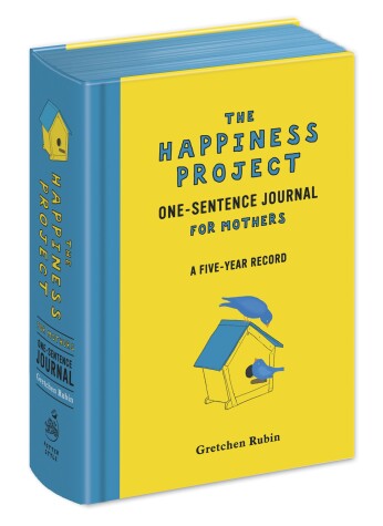 Book cover for The Happiness Project One-Sentence Journal for Mothers