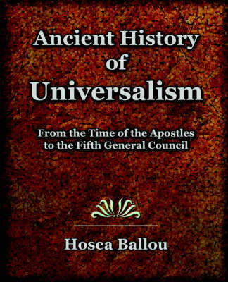 Book cover for Ancient History of Universalism (1885)