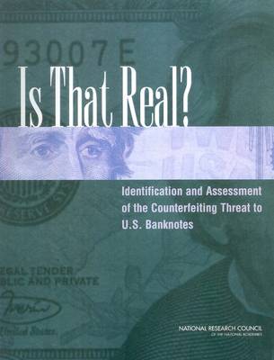 Book cover for Is That Real? Identification and Assessment of the Counterfeiting Threat for U.S. Banknotes