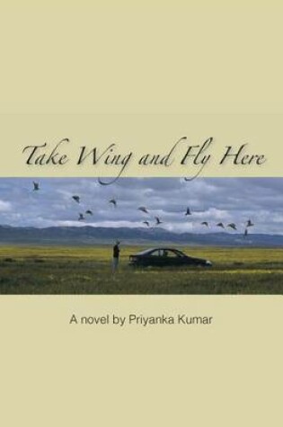 Cover of Take Wing and Fly Here