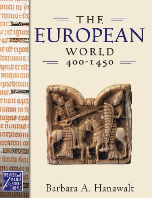 Book cover for The European World, 400-1450