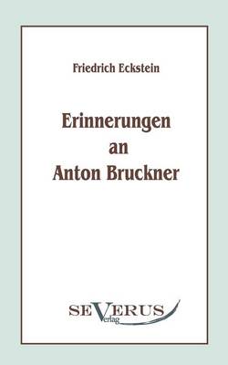 Book cover for Erinnerungen an Anton Bruckner