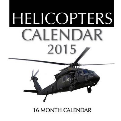 Book cover for Helicopters Calendar 2015