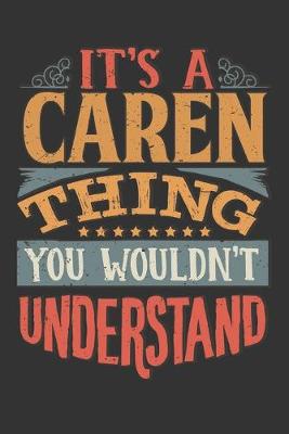 Book cover for Its A Caren Thing You Wouldnt Understand