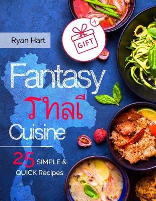 Book cover for Fantasy Thai cuisine. 25 simple and quick recipes.