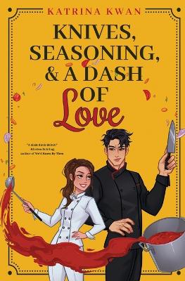Book cover for Knives, Seasoning, & a Dash of Love