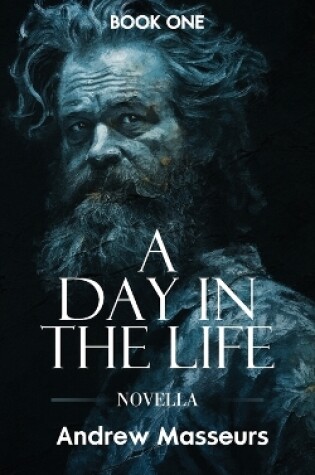 Cover of A Day in the Life (Novella)
