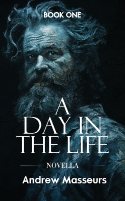 Book cover for A Day in the Life (Novella)