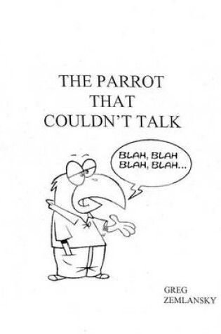 Cover of The Parrot That Couldn't Talk