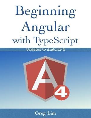 Book cover for Beginning Angular With Typescript (Updated to Angular 4)