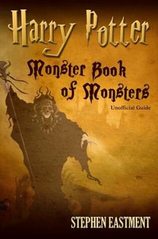 Cover of Harry Potter Monster Book of Monsters Unofficial Guide