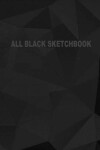 Book cover for All Black Sketchbook