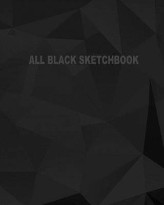 Cover of All Black Sketchbook