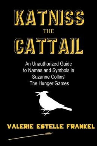 Cover of Katniss the Cattail