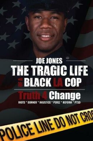 Cover of The Tragic Life of A Black LA Cop