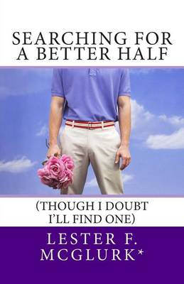 Book cover for Searching for a Better Half
