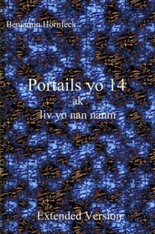 Cover of Portails Yo 14 AK LIV Yo Nan Nanm Extended Version