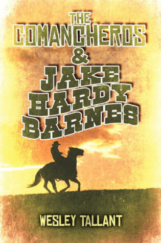 Cover of The Comancheros & Jake Hardy Barnes