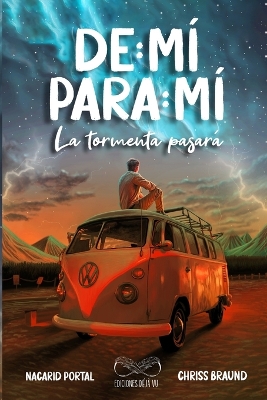 Book cover for De M� Para M�, La Tormenta Pasar�