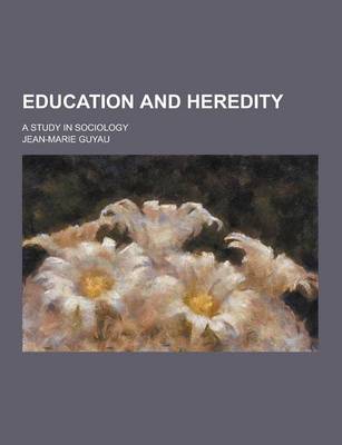 Book cover for Education and Heredity; A Study in Sociology