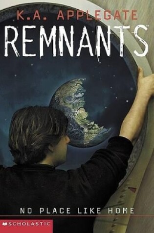 Cover of Remnants #9: No Place Like Home
