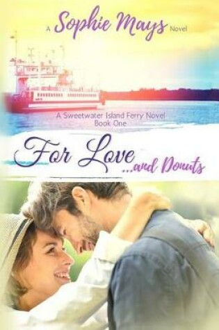 Cover of For Love...and Donuts