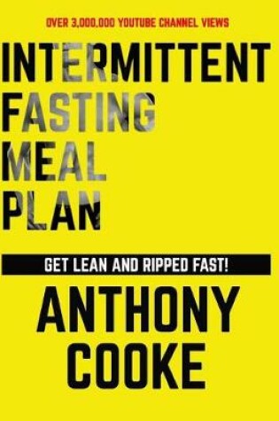 Cover of Intermittent Fasting Meal Plan Get Lean and Ripped Fast!