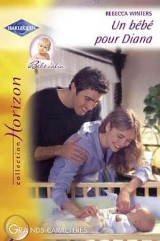 Cover of Un Bebe Pour Diana (Harlequin Horizon)