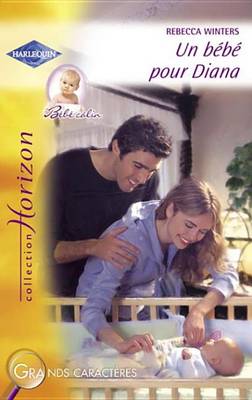 Book cover for Un Bebe Pour Diana (Harlequin Horizon)