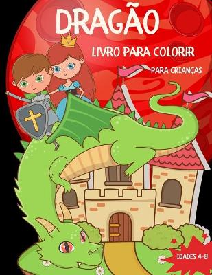 Book cover for Dragões Livro para colorir para crianças