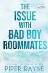 Book cover for The Issue with Bad Boy Roommates (Large Print)