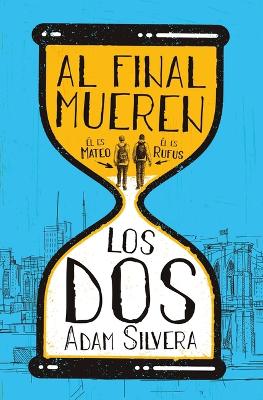 Cover of Al Final Mueren Los DOS