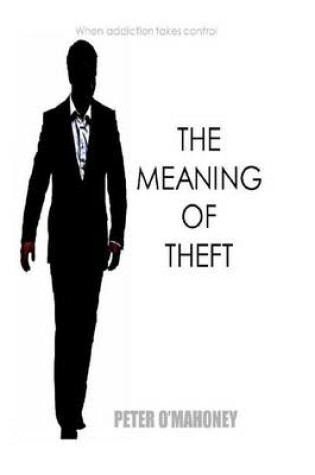 Cover of The Meaning of Theft