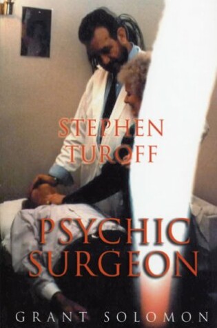 Cover of Stephen Turoff Psychic Surgeon