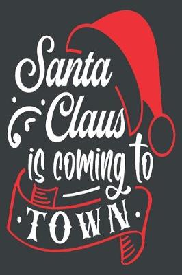 Book cover for Santa Claus is coming to town