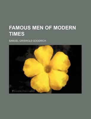 Book cover for Famous Men of Modern Times