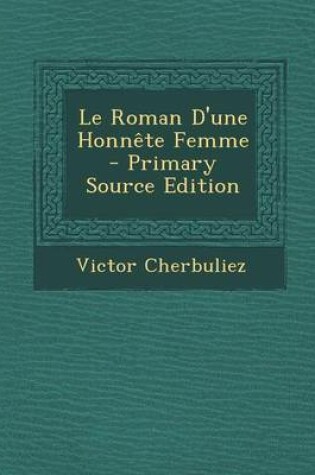 Cover of Le Roman D'Une Honnete Femme