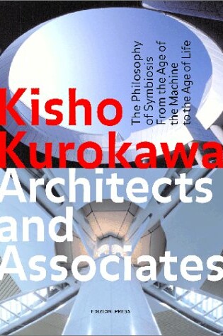 Cover of Kisho Kurokawa Architects and Associates