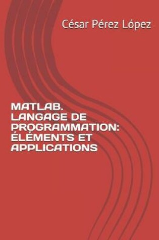 Cover of Matlab. Langage de Programmation