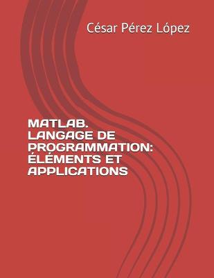 Book cover for Matlab. Langage de Programmation