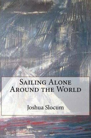 Cover of Sailing Alone Around the World