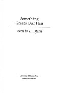 Book cover for Something Grazes Our Hair Pb
