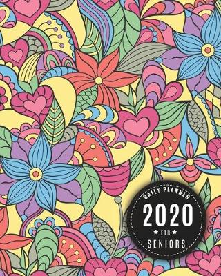 Book cover for 2020 Daily Planner For Senior