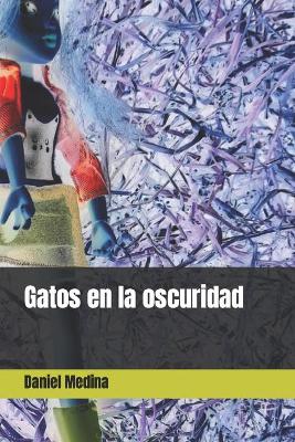 Book cover for Gatos en la oscuridad