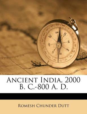 Book cover for Ancient India, 2000 B. C.-800 A. D.