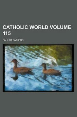 Cover of Catholic World Volume 115