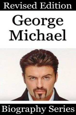 Cover of George Michael - Biography Series