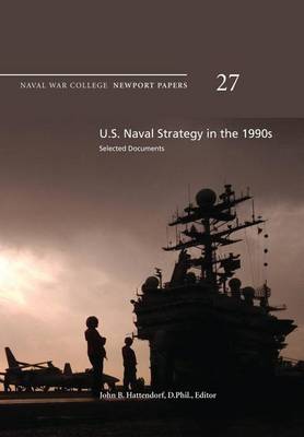 Book cover for U.S. Naval Strategy in the 1990s