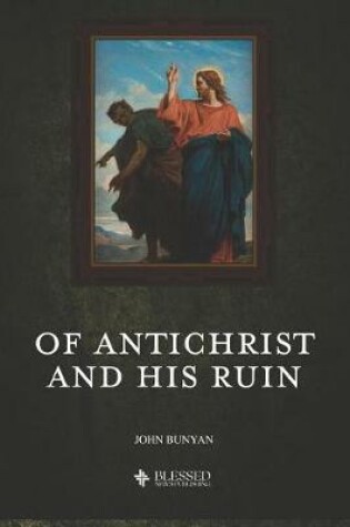 Cover of Of Antichrist and His Ruin (Illustrated)