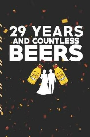 Cover of 29 Years and Countless Beers